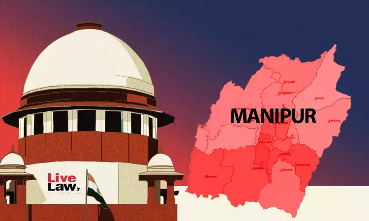 Manipur Violence | Supreme Court Asks State To Inform Steps Taken To Restore Places Of Worship To Court Appointed Committee