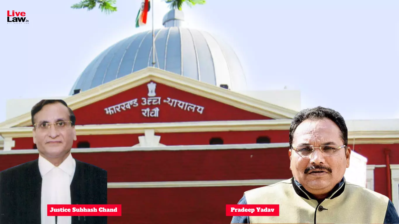 Sufficient Grounds To Proceed Trial: Jharkhand High Court Refuses To Discharge Congress MLA Pradeep Yadav In Sexual Harassment Case Sufficient Grounds To Proceed Trial: Jharkhand High Court Refuses To Discharge Congress MLA Pradeep Yadav In Sexual Harassment Case