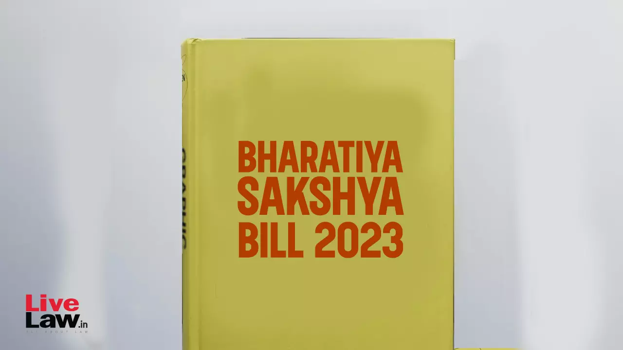 Discussing The Discrepancies And Errors In The Bharatiya Sakshya Bill, 2023 Discussing The Discrepancies And Errors In The Bharatiya Sakshya Bill, 2023