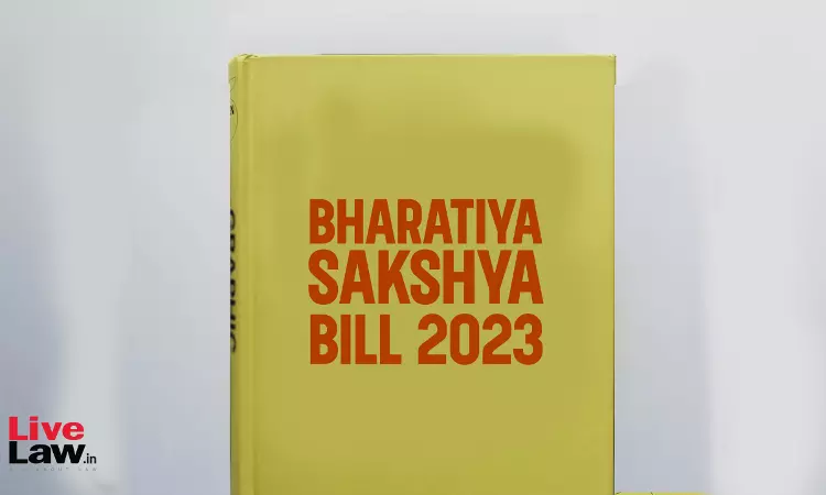 Discussing The Discrepancies And Errors In The Bharatiya Sakshya Bill, 2023 Discussing The Discrepancies And Errors In The Bharatiya Sakshya Bill, 2023