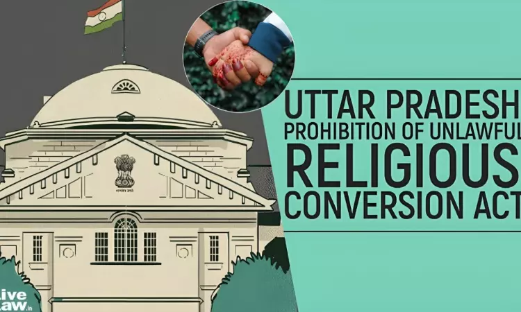 Right To Choose Partner Is Constitutional Right; UP Anti-Conversion Law Doesnt Bar Interfaith Relationships: Allahabad High Court Right To Choose Partner Is Constitutional Right; UP Anti-Conversion Law Doesnt Bar Interfaith Relationships: Allahabad High Court