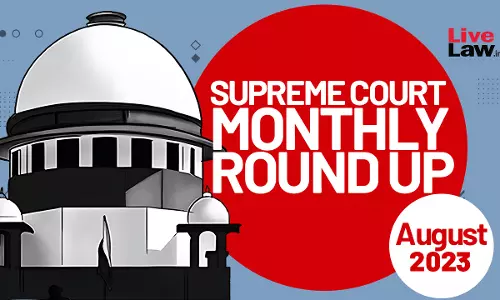 Supreme Court Monthly Roundup- August 2023