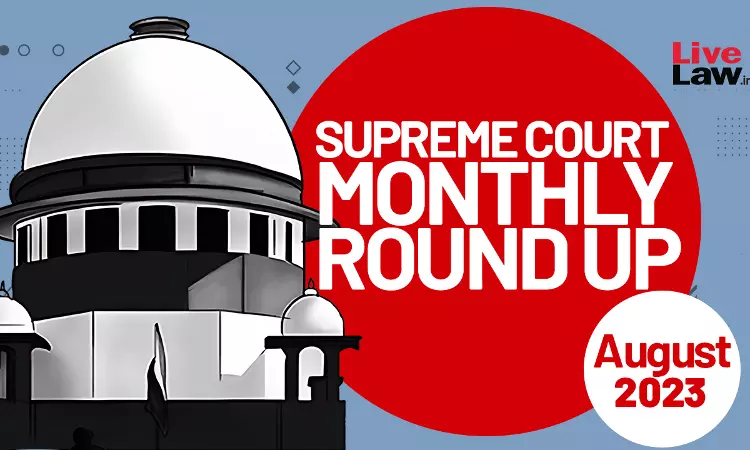 Supreme Court Monthly Roundup- August 2023 Supreme Court Monthly Roundup- August 2023