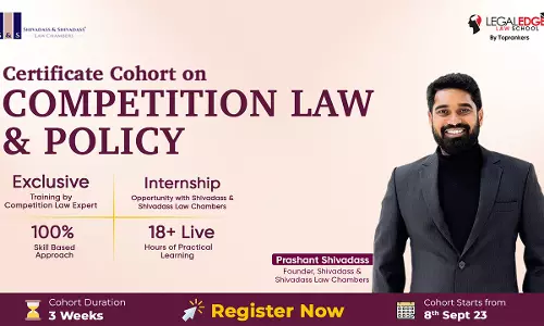 Certificate Cohort On Competition Law And Policy By Legaledge Law School, Toprankers  [Starts 8th September]