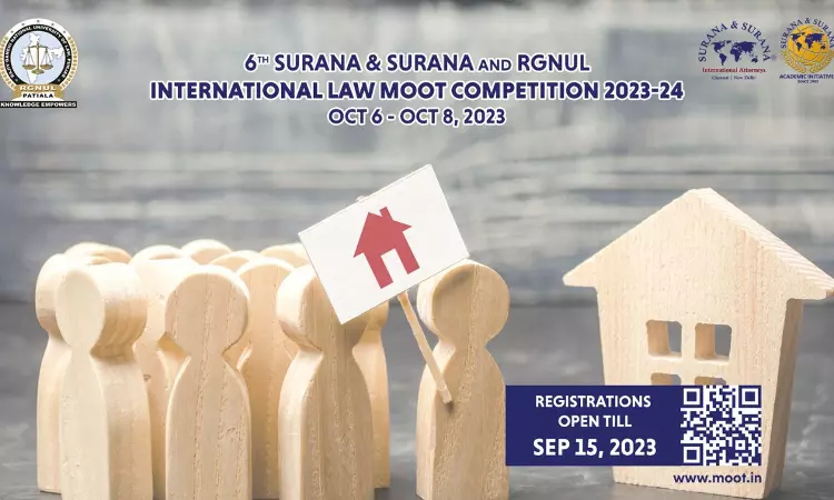 6th Surana & Surana And RGNUL International Law Moot Court Competition 2023 [Register By 10th Sept]