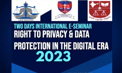 E- International Seminar On Right To Privacy & Data Protection Organized By Law Mantra Trust, MNLU Nagpur And  NLSIU Bangalore [Submit Abstract By 10th Oct]