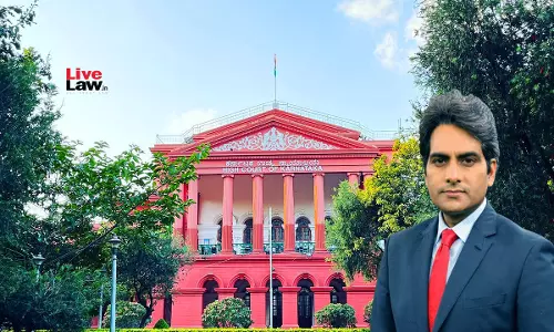 Karnataka High Court Gives Sudhir Chaudhary Last Chance To Argue His Plea To Quash FIR Over Alleged Communal Coverage Of State Scheme