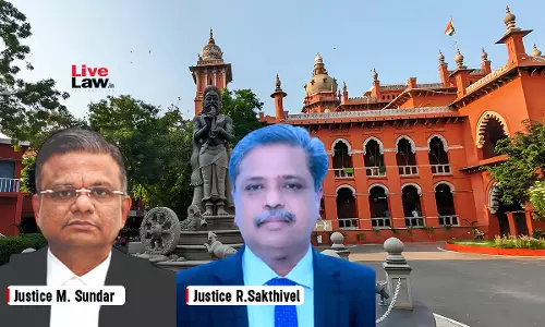 Madras High Court Quashes Lawyer’s Detention Under COFEPOSA, Says Live And Proximate Link Had Snapped
