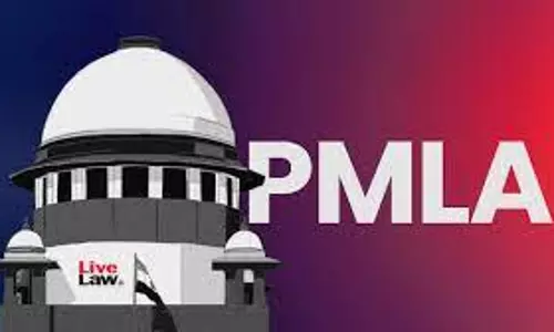 Person Accused Of PMLA Offence Need Not Be An Accused In Scheduled Offence : Supreme Court