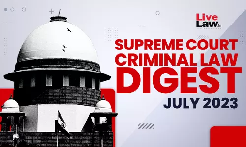 Supreme Court Criminal Law Digest: July 2023