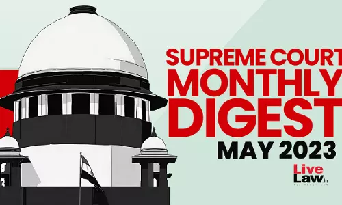 Supreme Court Monthly Digest May 2023