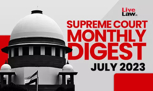 Supreme Court Monthly Digest July 2023