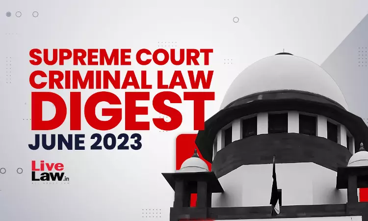 Supreme Court Criminal Digest - June 2023 Supreme Court Criminal Digest - June 2023