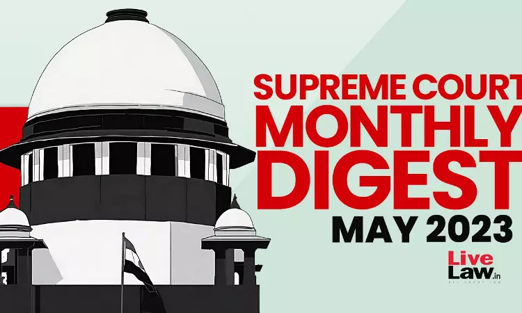 Supreme Court Monthly Digest May 2023 Supreme Court Monthly Digest May 2023