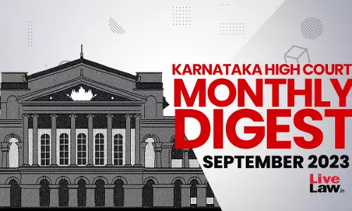 Karnataka High Court Monthly Digest - September 2023