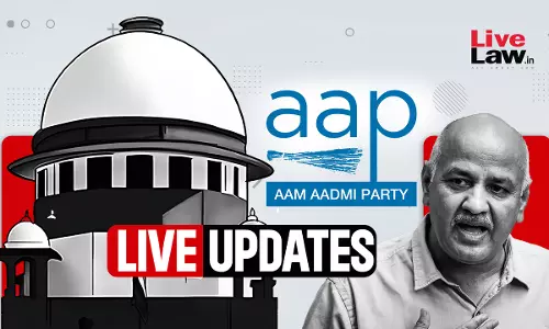 Manish Sisodia Bail Hearing : Live Updates From Supreme Court