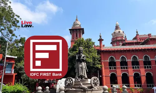 Dept. Failed To Produce New Or Tangible Information To Justify The Reopening Of Assessment Against IDFC: Madras High Court Dept. Failed To Produce New Or Tangible Information To Justify The Reopening Of Assessment Against IDFC: Madras High Court
