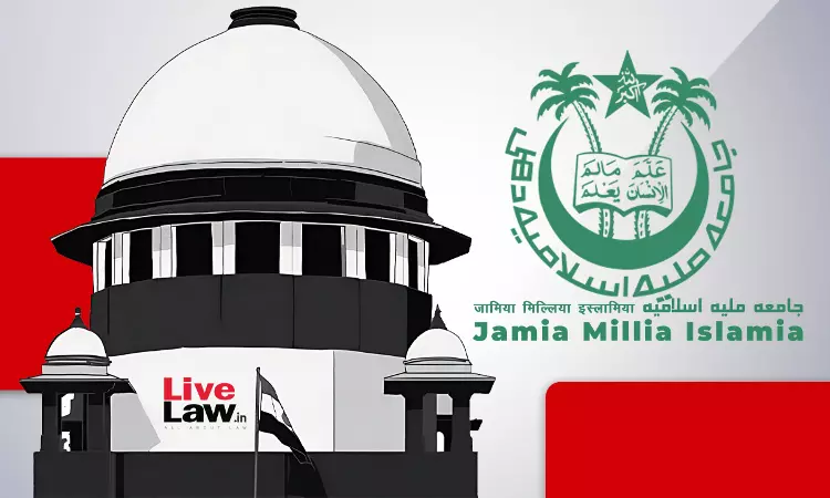 Plea Before Supreme Court Against Delhi HC Deferring Plea Challenging Minority Status Of Jamia Millia Islamia Withdrawn Plea Before Supreme Court Against Delhi HC Deferring Plea Challenging Minority Status Of Jamia Millia Islamia Withdrawn