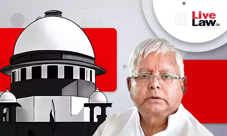 Supreme Court Defers Hearing of CBIs Plea against Lalu Prasad Yadavs Bail in Fodder Scam Cases until January 2024
