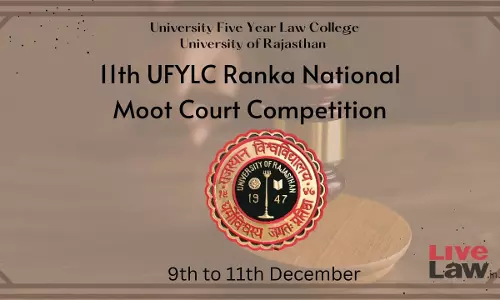 11th UFYLC Ranka National Moot Court Competition, Jaipur [Apply By Oct 30]