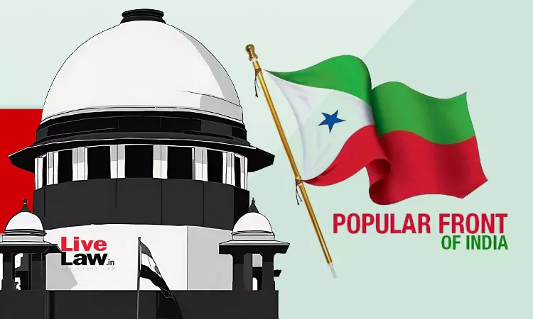 Popular Front of India Approaches Supreme Court against Central Govts Ban under UAPA
