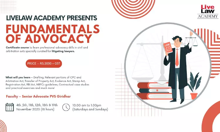 [Last Day For Registration] Fundamentals Of Advocacy Certificate Course By LiveLaw Academy