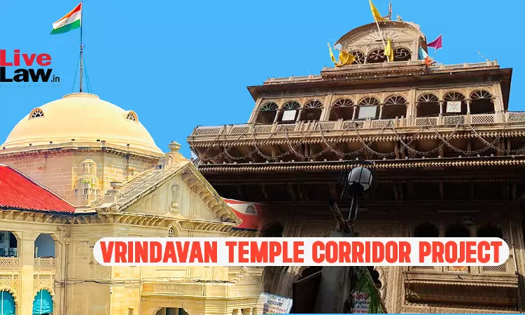 Allahabad HC Seeks UP Govts Reply On PIL Against Proposed Demolition For Banke Bihari Temple Corridor Project Allahabad HC Seeks UP Govts Reply On PIL Against Proposed Demolition For Banke Bihari Temple Corridor Project