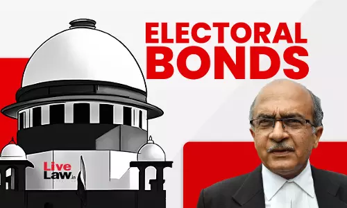 Electoral Bonds Violate Citizens Right To Information, Promote Corruption: Prashant Bhushan To Supreme Court [Day 1]