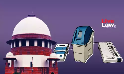 VVPAT Case : Supreme Court Allows Runner-Up Candidates To Seek Verification Of Burnt Memory Of 5% EVMs Per Assembly Segment VVPAT Case : Supreme Court Allows Runner-Up Candidates To Seek Verification Of Burnt Memory Of 5% EVMs Per Assembly Segment