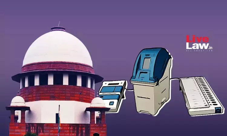 Supreme Court Issues Notice To ECI On Plea For 100% EVM Votes-VVPAT Verification