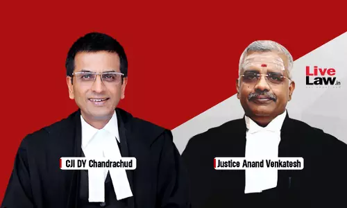 Thank God We Have Judges Like Anand Venkatesh : Supreme Court Hails Madras HC Order Reopening Acquittal Of TN Minister Ponmudi