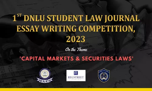 1st DNLU Student Law Journal Essay Writing Competition, 2023 On The Theme Capital Markets And Securities Laws 1st DNLU Student Law Journal Essay Writing Competition, 2023 On The Theme Capital Markets And Securities Laws