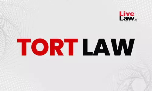 Future Of Tort Law In India: Opportunities And Challenges
