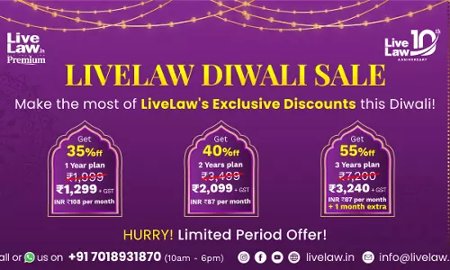 [DIWALI SAVINGS LIKE NEVER BEFORE] LiveLaw Diwali Super Sale: Upto 55% Off On Premium Subscription