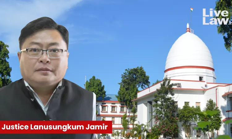 Centre Notifies Appointment Of Justice Lanusungkum Jamir As Gauhati High Courts Acting CJ