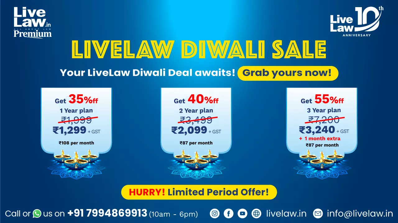[SUBSCRIBE BEFORE PRICE HIKE] LiveLaw Diwali Sale: Get Upto 55% Discount On LiveLaw Premium Subscription