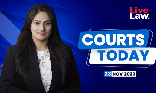 Courts Today 23.11.23 Courts Today 23.11.23