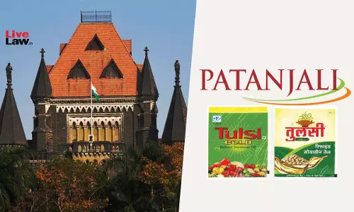 Bombay High Court Directs Seizure Of SE Oil Products Soya Bean Oil Upon Finding Trademark Deceptively Similar To Patanjalis Marks Bombay High Court Directs Seizure Of SE Oil Products Soya Bean Oil Upon Finding Trademark Deceptively Similar To Patanjalis Marks