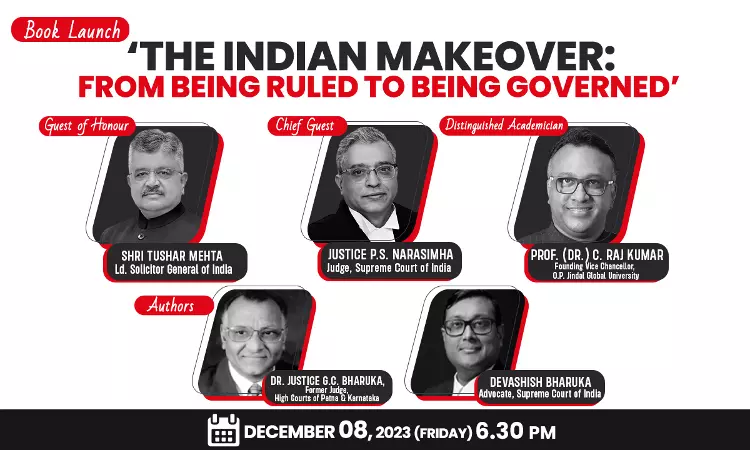 Book Launch Of The Indian Makeover: From Being Ruled To Being Governed By Dr. Justice G.C. Bharuka And Devashish Bharuka [8th December]