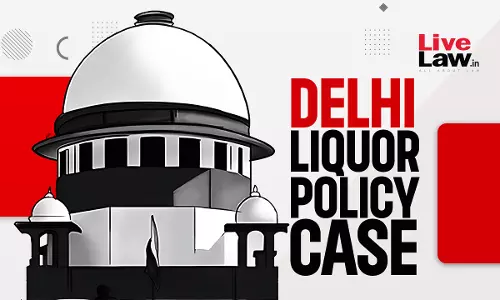 Delhi Liquor Policy Case | There Seems To Be Contradictions Between CBI & ED Allegations : Supreme Court Grants Bail To Pernod Ricard Regional Head