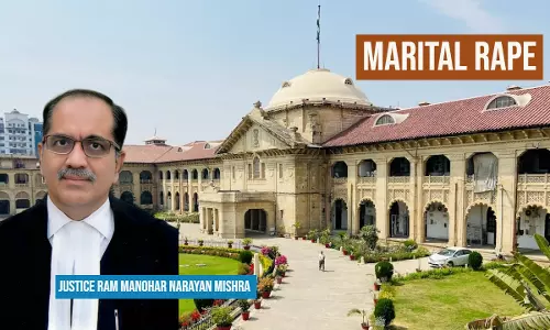 Marital Rape No Offence If Wife Is 18 Or Above: Allahabad HC Endorses MP HCs View That Husband Not Liable U/S 377 IPC For Unnatural Sex