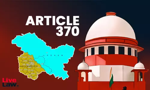 Article 370 Judgment | Constitution Amendments Through Circuitous Manner Not Permissible; Article 368 Procedure Must Be Followed : Supreme Court Article 370 Judgment | Constitution Amendments Through Circuitous Manner Not Permissible; Article 368 Procedure Must Be Followed : Supreme Court
