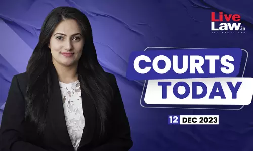 Courts Today 12.12.2023