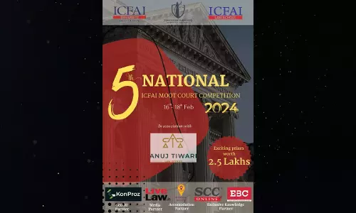 ICFAI Law School: 5th National Moot Court Competition 2024 [Register By 31st Jan 2024]