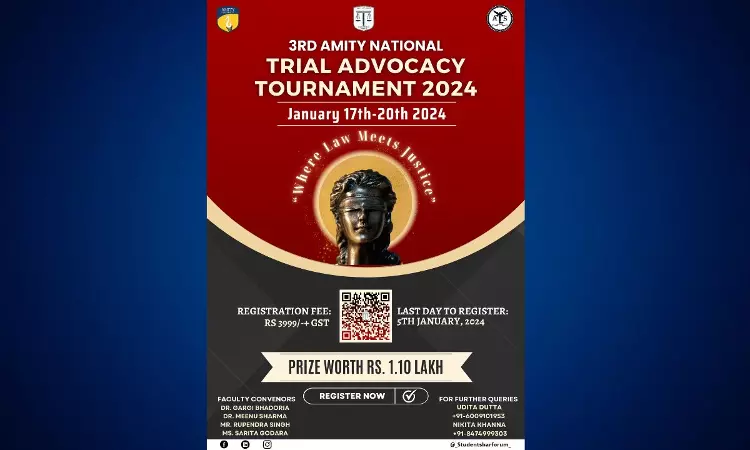 3rd Amity National Trial Advocacy Tournament 2024 [Jan 17th-20th]