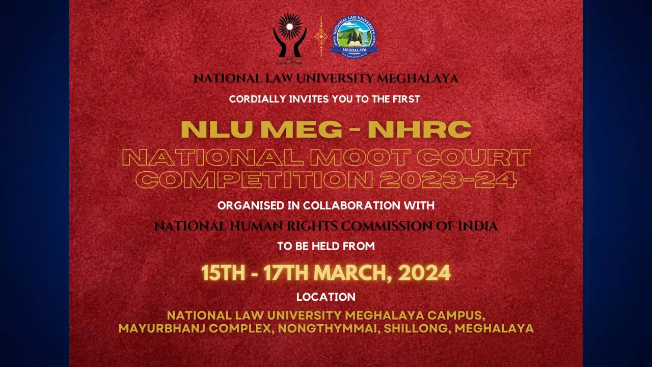 1st NLU Meg- NHRC National Law Moot Court Competition (Prizes Worth Rs. 1.5 L) [Offline; March 15-17]