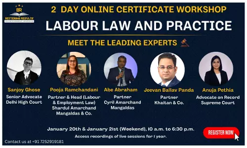 Certificate Workshop On Labour Laws & PoSH Act Practice By Leading Practitioners At Bettering Results: Register Now!