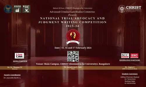 9th Edition Of The National Trial Advocacy And Judgment Writing Competition Of School Of Law, CHRIST 9th Edition Of The National Trial Advocacy And Judgment Writing Competition Of School Of Law, CHRIST