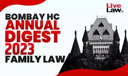 Bombay High Court Family Law Digest 2023 Bombay High Court Family Law Digest 2023