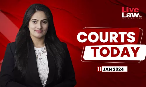 Courts Today 11.01.2024